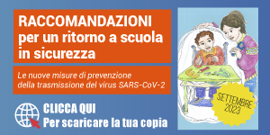 RACCOMANDAZIONI per un ritorno a scuola in sicurezza a.s. 2023-2024 RACCOMANDAZIONI per un ritorno a scuola in sicurezza a.s. 2023-2024