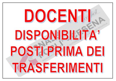 DOCENTI-DISPONIBILITA' POSTI PRIMA DEI TRASFERIMENTI