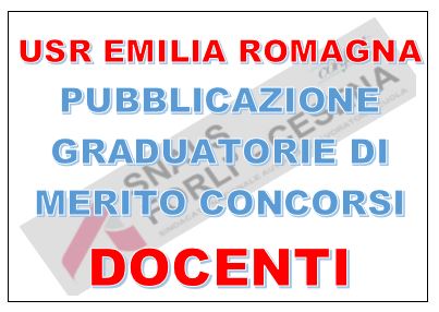 USR EMILIA ROMAGNA - PUBBLICAZIONE GRADUATORIE CONCORSI DOCENTI