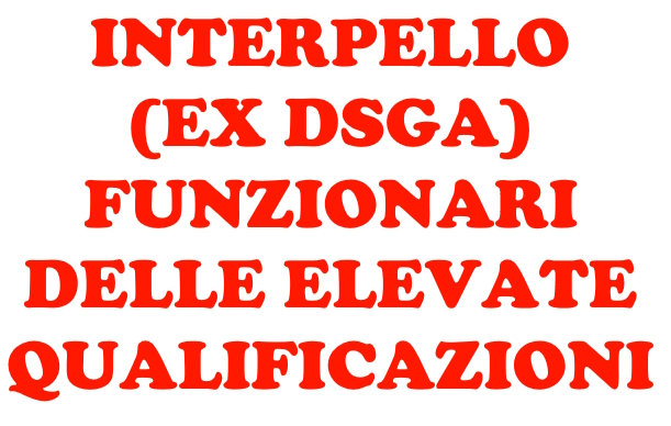 Interpello posti Funzionari delle Elevate Qualific. (ex DSGA)